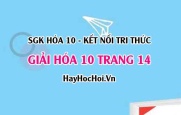 Giải Hóa học 10 trang 14 - Kết nối tri thức